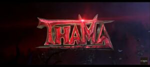 Thama teaser 